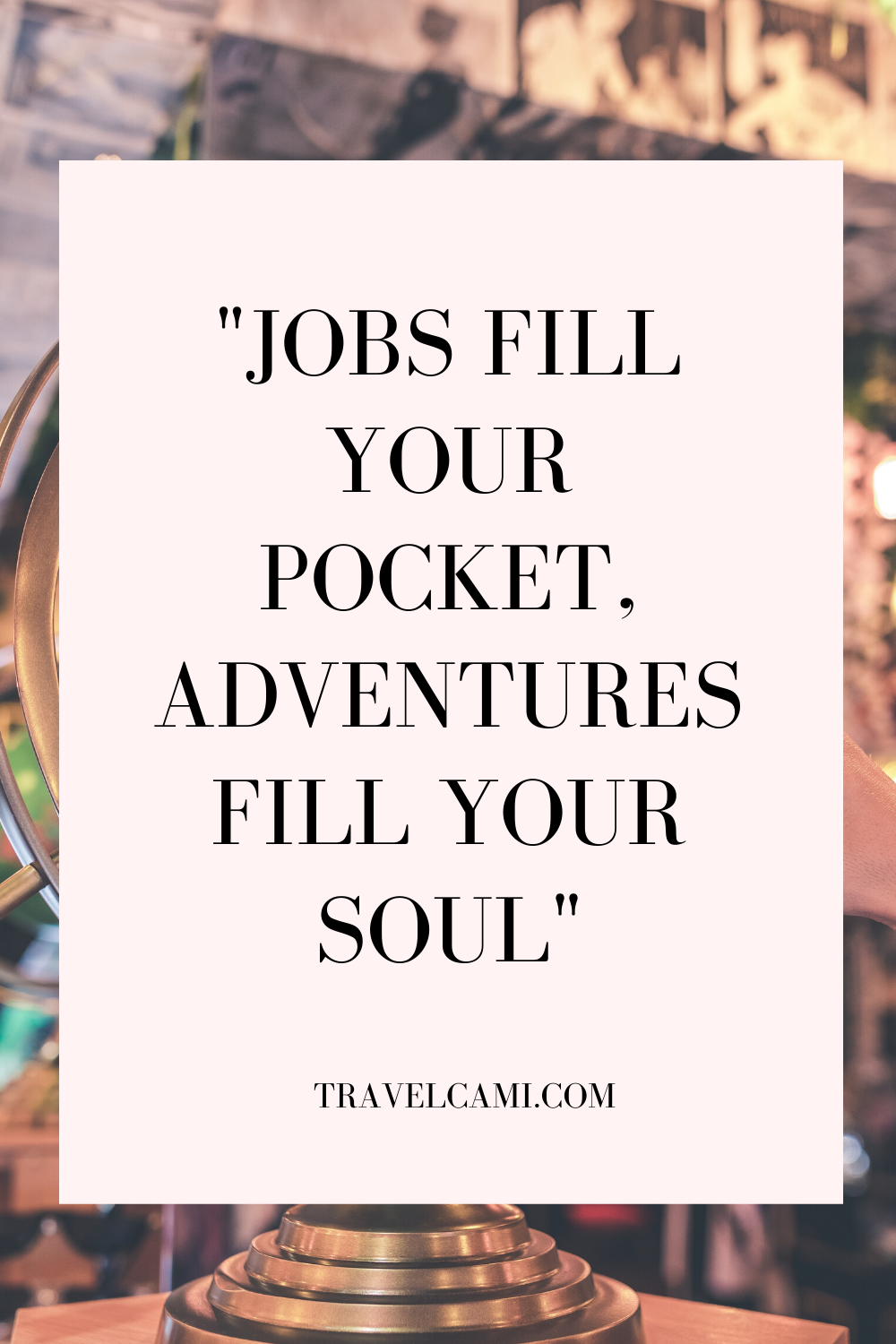 instagram travel quotes - travel captions - travel cami